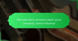 Alternative Rock: emotional depth, lyrical complexity, diverse influences