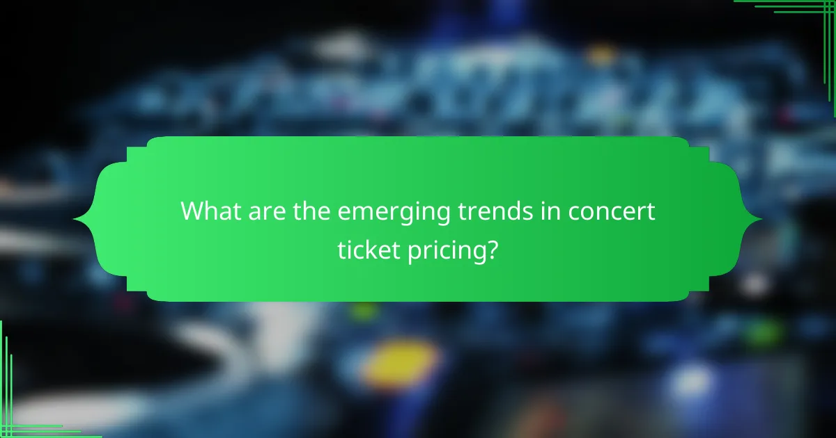 What are the emerging trends in concert ticket pricing?